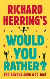 Richard Herring s Would You Rather?