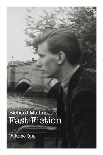 Richard Mallinson's Fast Fiction - Richard Mallinson