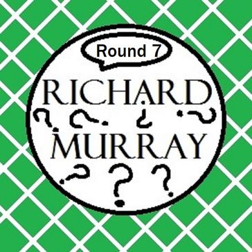 Richard Murray Thoughts Round 7 - Richard Murray