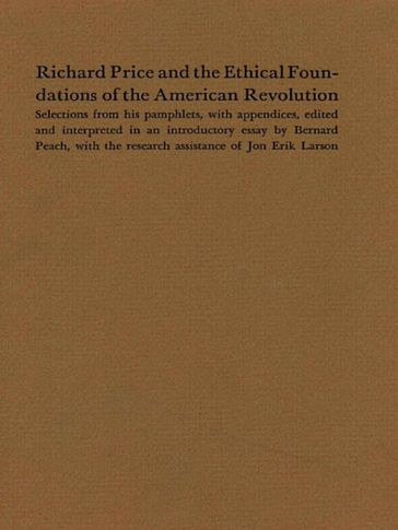 Richard Price and the Ethical Foundations of the American Revolution