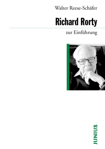 Richard Rorty zur Einführung - Walter Reese-Schafer