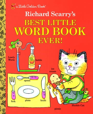 Richard Scarry's Best Little Word Book Ever - Richard Scarry