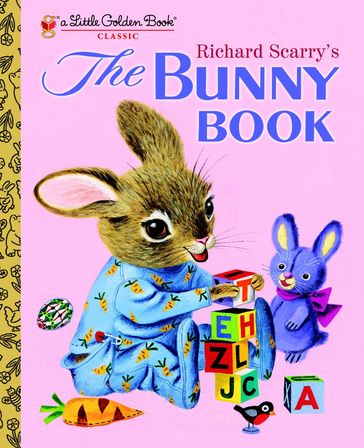 Richard Scarry's The Bunny Book - Patricia M. Scarry