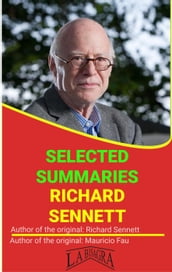 Richard Sennett: Selected Summaries