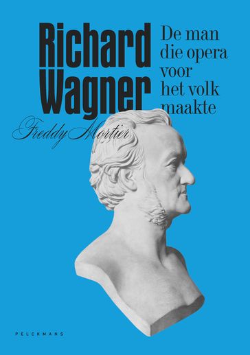 Richard Wagner - Freddy Mortier