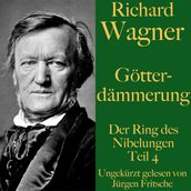 Richard Wagner: Götterdämmerung