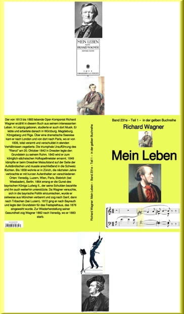 Richard Wagner: Mein Leben  Teil zwei - 1  Band 231 in der gelben Buchreihe  bei Jurgen Ruszkowski - Richard Wagner