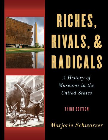 Riches, Rivals, and Radicals - Marjorie Schwarzer