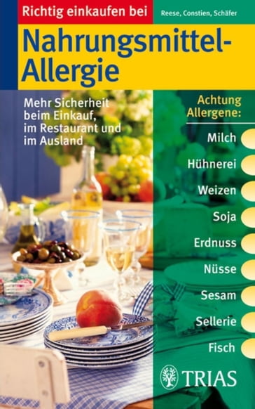 Richtig einkaufen bei Nahrungsmittel-Allergien - Anja Constien - Christiane Schafer - Imke Reese