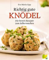 Richtig gute Knodel