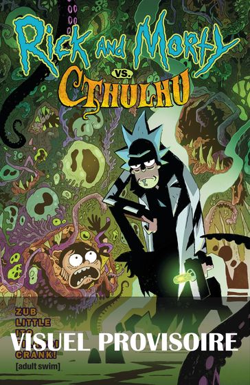 Rick & Morty VS. Cthulhu - Leonardo Ito - Troy Little - Jim Zub