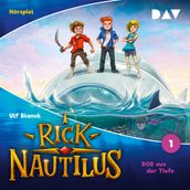 Rick Nautilus, Folge 1: SOS aus der Tiefe