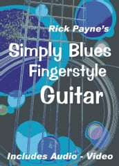 Rick Payne s Simply Blues Fingerstyle Guitar