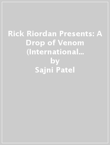 Rick Riordan Presents: A Drop of Venom (International paperback edition) - Sajni Patel
