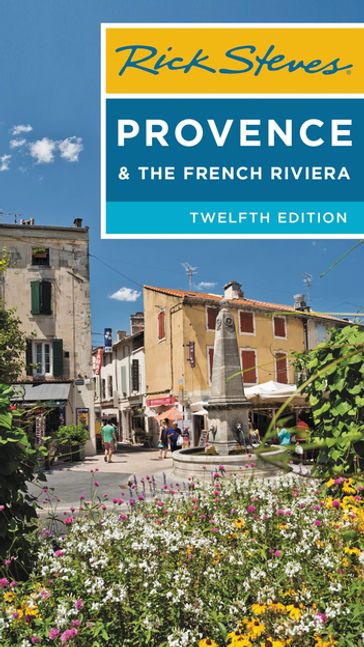 Rick Steves Provence & the French Riviera - Rick Steves - Steve Smith
