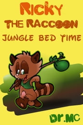 Ricky The Raccoon Jungle Bed Time