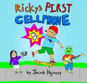 Ricky s First Cellphone