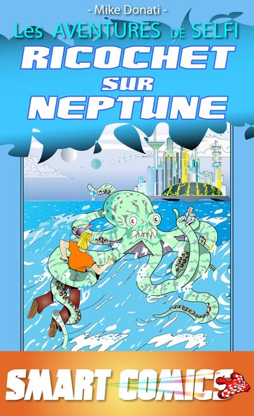 Ricochet sur Neptune - Mike Donati