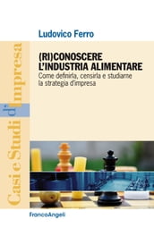 (Ri)conoscere l industria alimentare