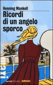 Ricordi di un angelo sporco