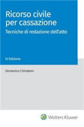 Ricorso civile per cassazione. Tecniche di redazione dell atto