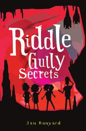 Riddle Gully Secrets