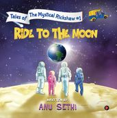 Ride to the moon