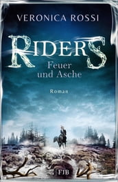 Riders Feuer und Asche