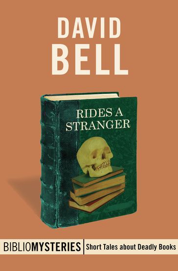 Rides a Stranger - David Bell
