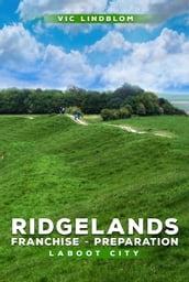 Ridgelands Franchise Preparation