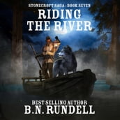 Riding The River (Stonecroft Saga Book 7)