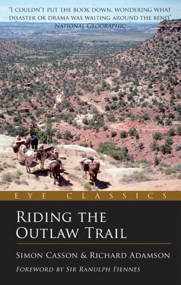 Riding the Outlaw Trail - Simon Casson - Richard Adamson