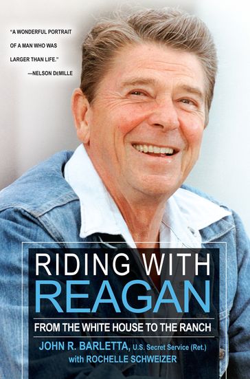 Riding with Reagan - John R. Barletta - Rochelle Schweizer