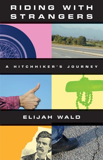 Riding with Strangers - Elijah Wald