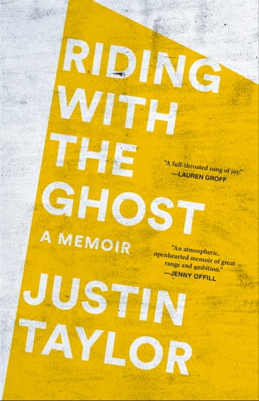 Riding with the Ghost - Justin Taylor