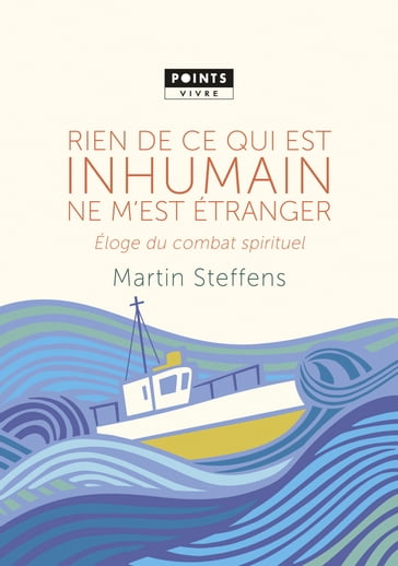 Rien de ce qui est inhumain ne m'est étranger . El - Martin Steffens