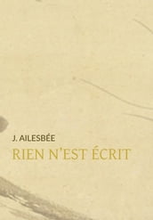 Rien n est écrit