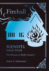 Rienspel Issue IV: Firehall