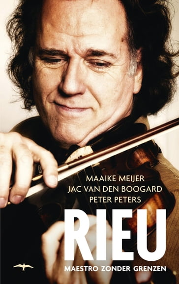 Rieu - Jac van den Boogard - Maaike Meijer - Peter Peters