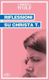 Riflessioni su Christa T.