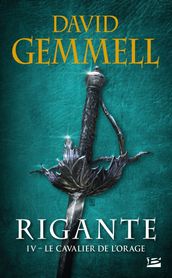 Rigante, T4 : Le Cavalier de l Orage