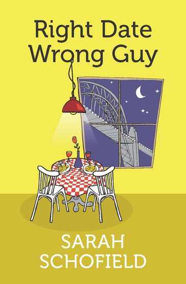 Right Date Wrong Guy - Sarah Schofield