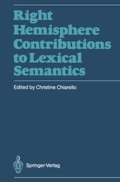 Right Hemisphere Contributions to Lexical Semantics