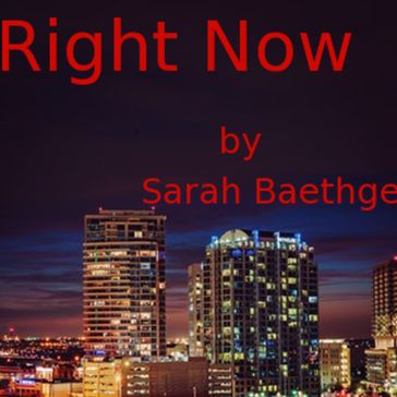 Right Now - Sarah Baethge