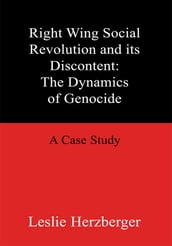 Right Wing Social Revolution and Its Discontent: the Dynamics of Genocide