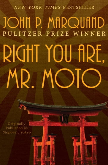 Right You Are, Mr. Moto - John P. Marquand