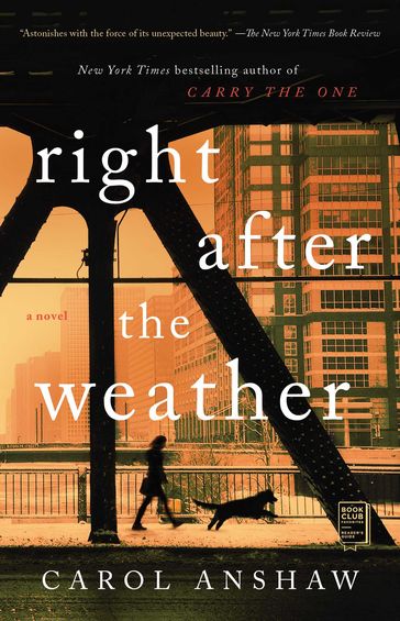 Right after the Weather - Carol Anshaw