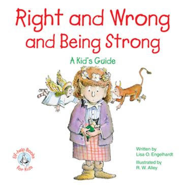 Right and Wrong and Being Strong - Lisa O Engelhardt