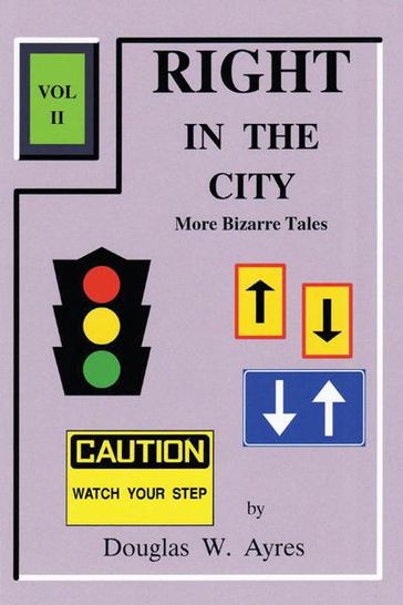 Right in the City (Vol Ii) - Douglas W. Ayres