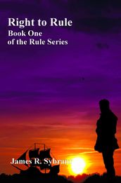 Right to Rule (Book 1 of the Rule Series)